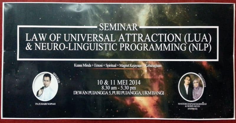 Seminar Law of Universal Attraction dan Neuro Linguistik Programming yang disampaikan oleh Zuhairi Nopiah