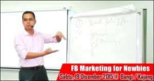 Kelas FB Marketing for Newbies Firdaus Azizi bulan Disember 2015