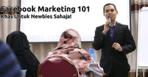 Kelas Facebook Marketing 101 Untuk Newbies