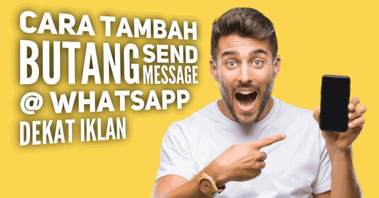 Cara Letak Butang “Send Message” atau “Whatsapp” Dekat Iklan Jenis Banyak Gambar